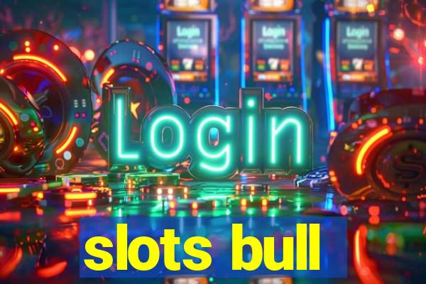 slots bull